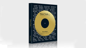 Classic Tracks - Discover the real stories behind 68 seminal recordings