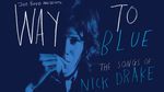 Joe Boyd talks recording Nick Drake and tribute album Way To Blue