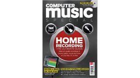 Computer Music Special: The Ultimate Guide to Home Recording – on sale now!