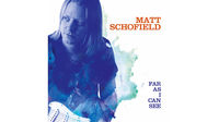 Matt Schofield - As Far As I Can See review