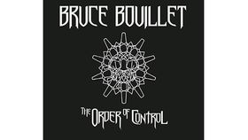 Bruce Bouillet - The Order Of Control review
