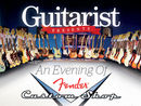 Guitarist presents: An evening of Fender Custom Shop