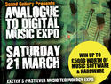 Analogue To Digital Music Expo: 21 March