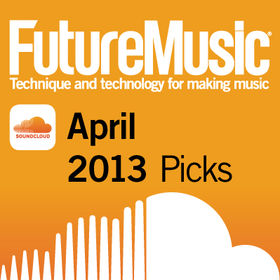 Future Music's April Soundcloud picks