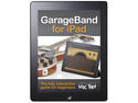 GarageBand for iPad tutorial guide released
