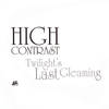 High Contrast - Twilight's Last Gleaming