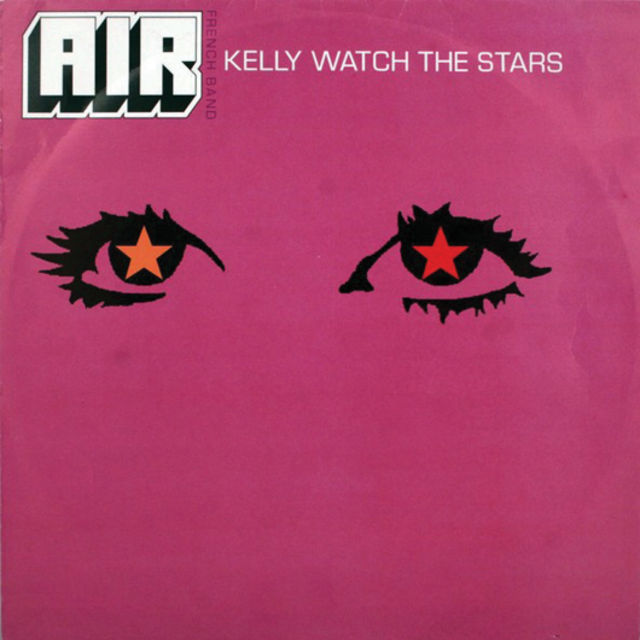 Air - Kelly Watch The Stars