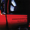 Underworld - Pearl's Girl March 1996