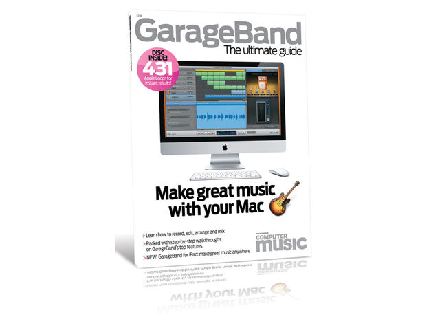 GarageBand: The Ultimate Guide