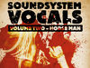 Loopmasters Soundsystem Vocals Vol. 2 - Horseman £18 Formats: AIFF, REX2, Stylus RMX, HALion, Kontakt, EXS, SFZ, GarageBand