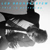 This Is Happening: intro ((LCD Soundsystem / EMI))
