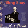 Korla Pandit - Merry Xmas Dreaming of a white Christmas?
