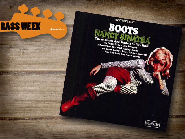 These Boots Are Made For Walkin' - Nancy Sinatra (Carol Kaye/Chuck Berghofer)