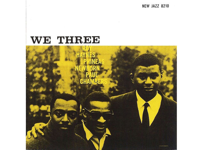 Roy Haynes, Phineas Newborn, Paul Chambers – We Three (1958)