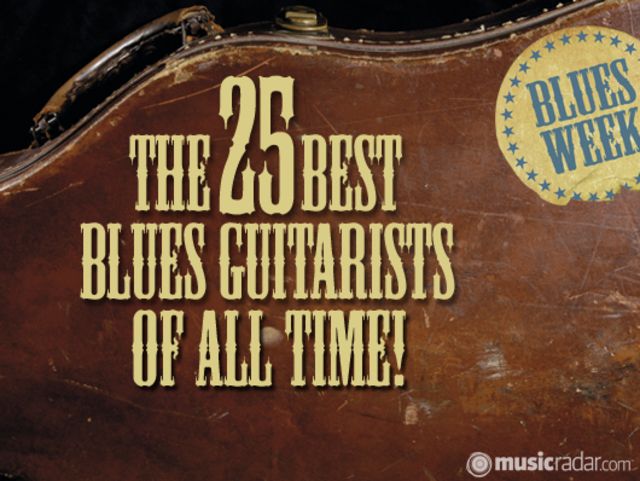 The 25 best blues guitarists of all time