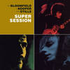 Mike Bloomfield, Al Kooper, Stephen Stills - Super Session (1968)