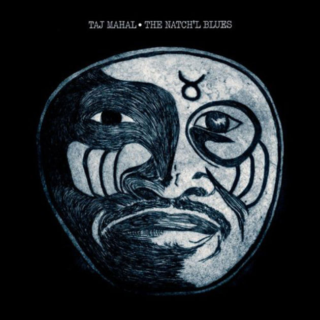 Taj Mahal The Natchl Blues Taj Mahal The Natchl Blues