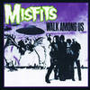 The Misfits - Walk Among Us (1982)