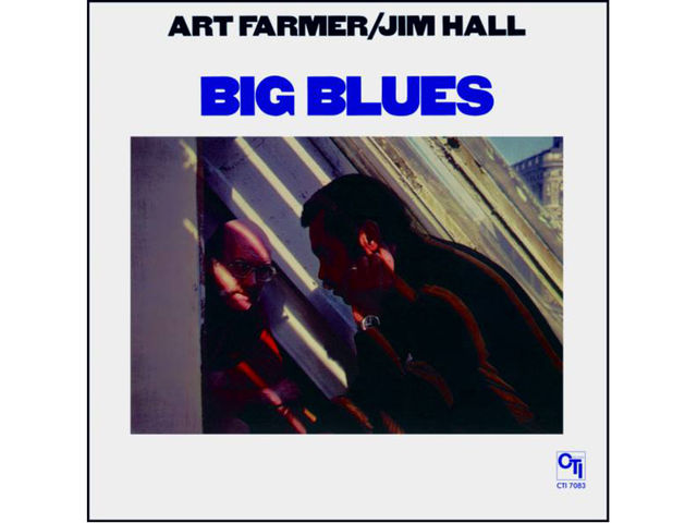 Art Farmer/Jim Hall – Big Blues (1978)