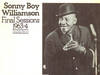 Sonny Boy Williamson - Nine Below Zero (circa 1954)