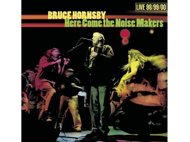 Bruce Hornsby – Here Come The Noise Makers (2000)