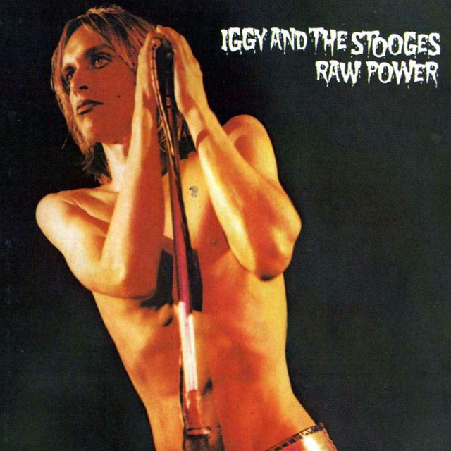 Iggy And The Stooges - Raw Power (1973)