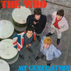 The Who - My Generation The Who circa late 1965, with Roger Daltrey sporting his nan's hair