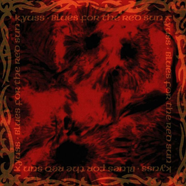 Kyuss - Blues For The Red Sun (1992)