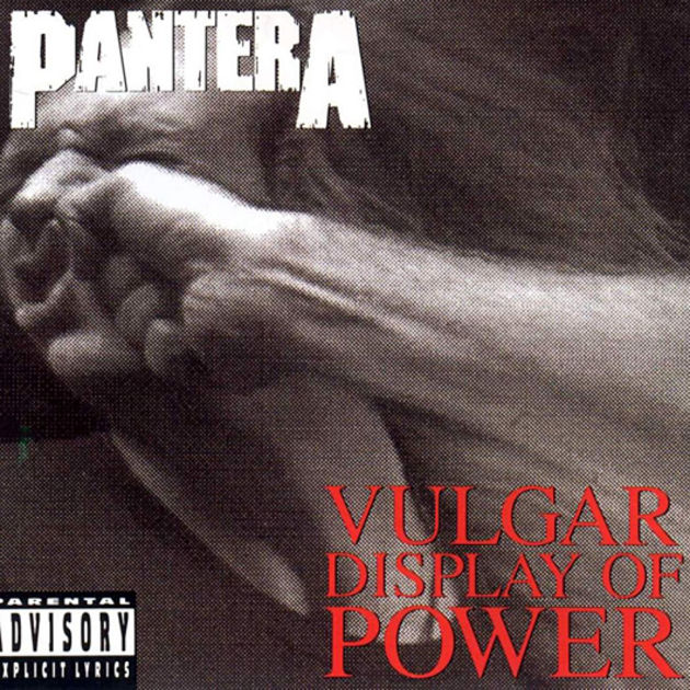 Pantera - Vulgar Display Of Power (1992)