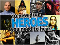 10 new drum heroes you need to hear
