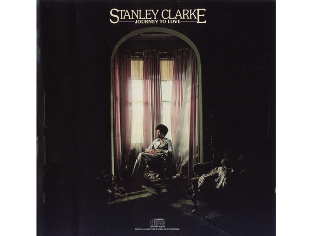 Stanley Clarke – Journey To Love (1975)