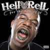 Hell Rell - Just For The Hell Of It