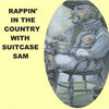 Whether it's in the country or not, whenever we think rap, we always think Suitcase Sam