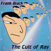Frank Black - The Cult Of Ray