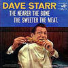 Dave Starr - The Nearer The Bone, The Sweeter the Meat
