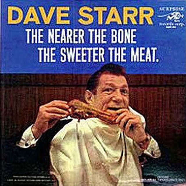 Dave Starr - The Nearer The Bone, The Sweeter the Meat