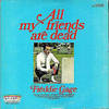 Freddie Gage - All My Friends Are Dead