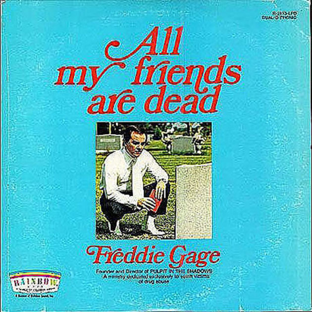Freddie Gage - All My Friends Are Dead