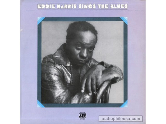 Eddie Harris – Eddie Harris Sings the Blues (1972)