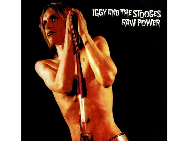 Iggy And The Stooges – Raw Power (1973)