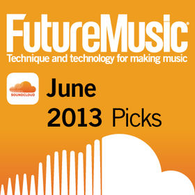 Future Music's June Soundcloud picks