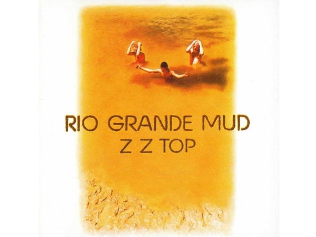 ZZ Top Rio Grande Mud ZZ Top Rio Grande Mud