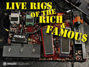 Live rigs of the rich and famous