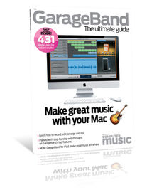 GarageBand: The Ultimate Guide