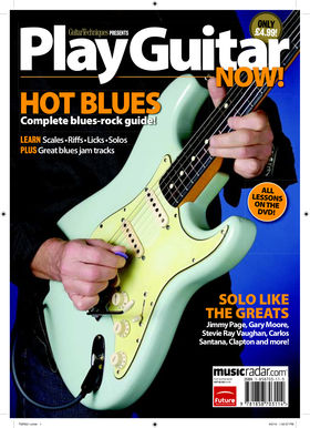 New Play Guitar Now! Hot Blues magazine and DVD onsale now