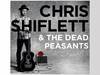 Chris Shiflett & The Dead Peasants - Chris Shiflett & The Dead Peasants