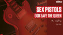 Sex Pistols 'God Save The Queen' lesson (TG214)