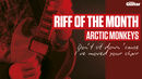 Riff Of The Month: Arctic Monkeys 'Don't Sit Down...' (TG216)