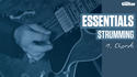 Essentials Lesson: Strumming (TG216)