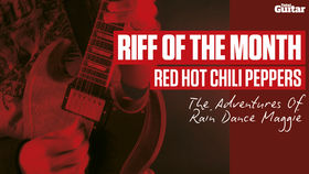 Riff Of The Month: Red Hot Chili Peppers '...Rain Dance Maggie' (TG219)